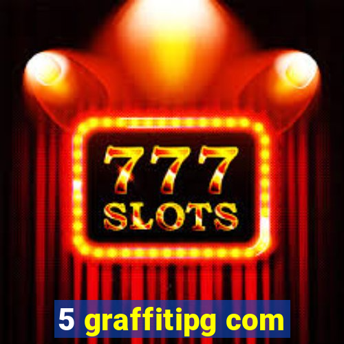 5 graffitipg com